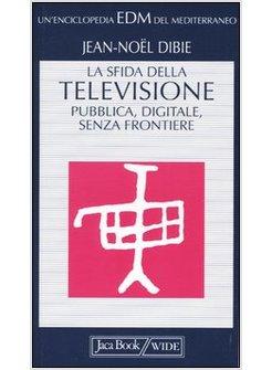 SFIDA DELLA TELEVISIONE (LA)