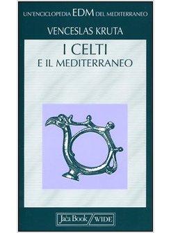 CELTI E IL MEDITERRANEO (I)