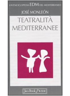 TEATRALITA' DEL MEDITERRANEO (LE)