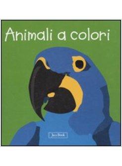 ANIMALI A COLORI