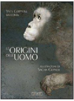 ORIGINI DELL'UOMO (LE)