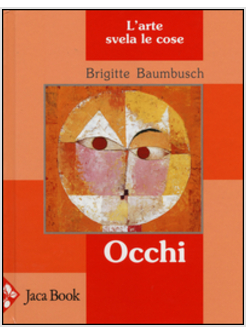 OCCHI. L'ARTE SVELA LE COSE