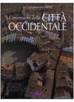 INVENZIONE DELLA CITTA' OCCIDENTALE (L')