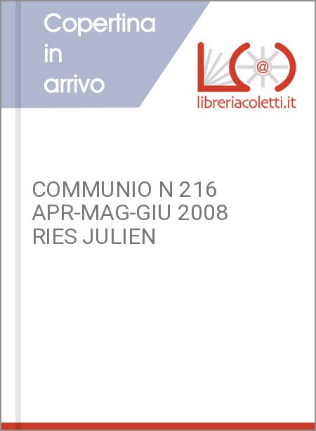 COMMUNIO N 216 APR-MAG-GIU 2008  RIES JULIEN