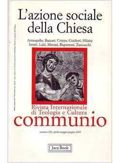 COMMUNIO 220 AZIONE SOCIALE DELLA CHIESA (L')