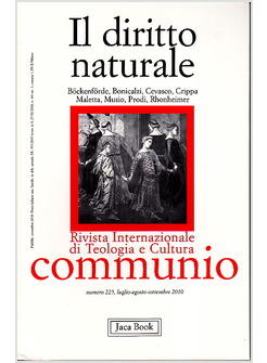 COMMUNIO 225 LUGLIO AGOSTO SETTEMBRE 2010 IL DIRITTO NATURALE