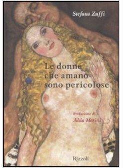 DONNE CHE AMANO SONO PERICOLOSE (LE)