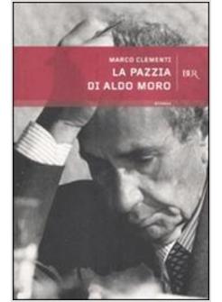 PAZZIA DI ALDO MORO (LA)