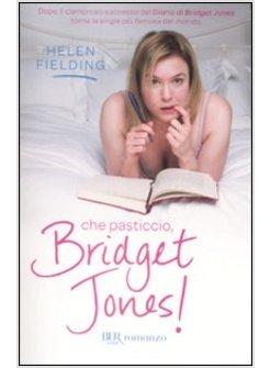 CHE PASTICCIO BRIDGET JONES!