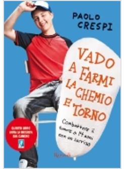 VADO A FAREMI LA CHEMIO E TORNO