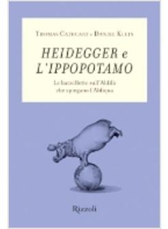 HEIDEGGER E L'IPPOPOTAMO LE BARZELLETTE SULL'ALDILA' CHE SPIEGANO L'ALDIQUA