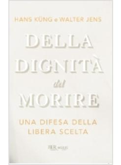 DELLA DIGNITA' DEL MORIRE