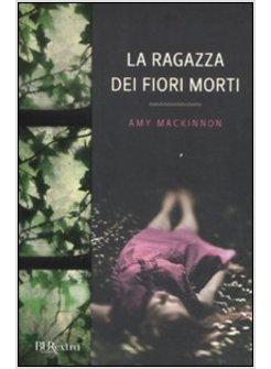 LA RAGAZZA DEI FIORI MORTI 