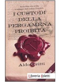 I CUSTODI DELLA PERGAMENA PROIBITA