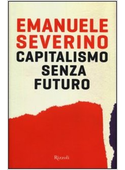 CAPITALISMO SENZA FUTURO