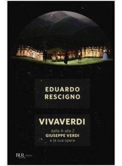 VIVAVERDI. LE OPERE, I LUOGHI, I PERSONAGGI