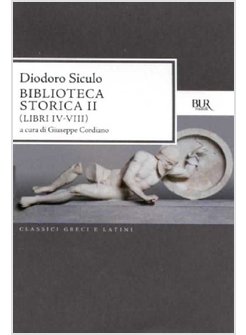 BIBLIOTECA STORICA. TESTO GRECO A FRONTE. VOL. 2: LIBRI IV-VIII.