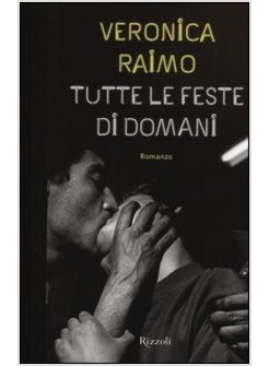 TUTTE LE FESTE DI DOMANI