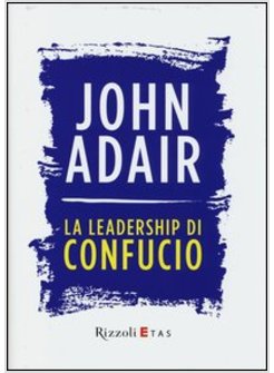 LA LEADERSHIP DI CONFUCIO 