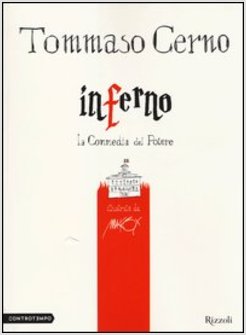 INFERNO. LA COMMEDIA DEL POTERE