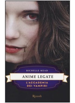 ANIME LEGATE. L'ACCADEMIA DEI VAMPIRI