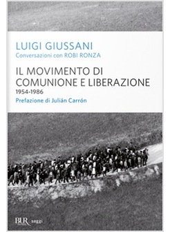 IL MOVIMENTO DI COMUNIONE E LIBERAZIONE