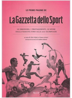 LE PRIME PAGINE DELLA GAZZETTA DELLO SPORT