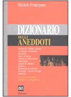 DIZIONARIO DEGLI ANEDDOTI