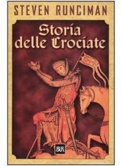 STORIA DELLE CROCIATE (COF 2 VOLL.)