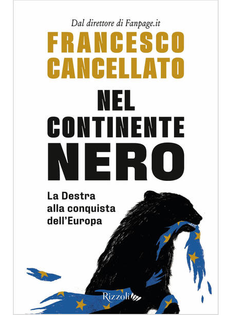 NEL CONTINENTE NERO. LA DESTRA ALLA CONQUISTA DELL'EUROPA