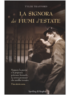 LA SIGNORA DEI FIUMI D'ESTATE