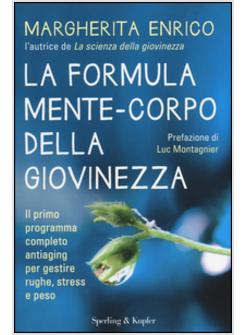 FORMULA MENTE-CORPO DELLA GIOVINEZZA (LA)