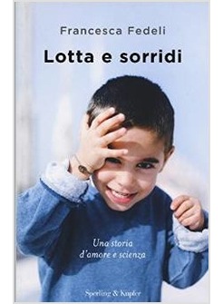 LOTTA E SORRIDI