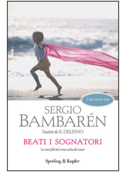 BEATI I SOGNATORI