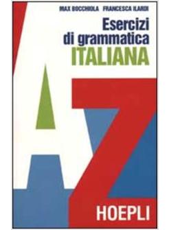 ESERCIZI DI GRAMMATICA ITALIANA