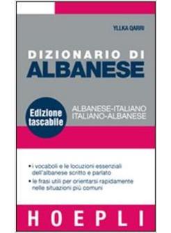 DIZIONARIO DI ALBANESE ALBANESE-ITALIANO ITALIANO-ALBANESE EDIZ T ASCABILE