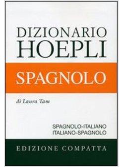 DIZIONARIO DI SPAGNOLO SPAGNOLO-ITALIANO ITALIANO-SPAGNOLO EDIZ COMPATTA