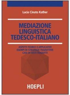 MEDIAZIONE LINGUISTICA TEDESCO-ITALIANO