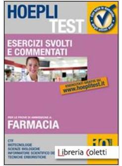 HOEPLI TEST. ESERCIZI SVOLTI E COMMENTATI FARMACIA 