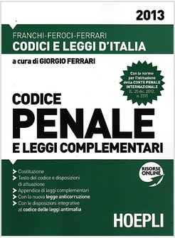 CODICE PENALE E LEGGI COMPLEMENTARI 2013