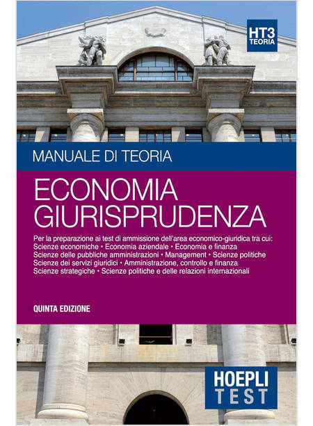 HOEPLI TEST. GIURISPRUDENZA ED ECONOMINA. MANUALE DI TEORIA