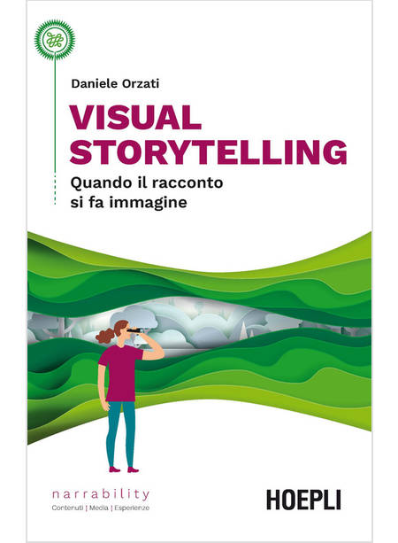 VISUAL STORYTELLING. QUANDO IL RACCONTO SI FA IMMAGINE