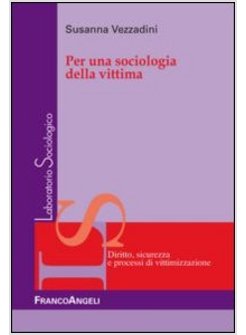 PER UNA SOCIOLOGIA DELLA VITTIMA