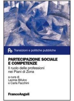 PARTECIPAZIONE SOCIALE E COMPETENZE. IL RUOLO DELLE PROFESSIONI NEI PIANI DI ZON