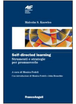 SELF-DIRECTED LEARNING. STRUMENTI E STRATEGIE PER PROMUOVERLO