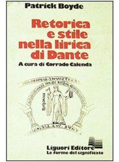 RETORICA E STILE NELLA LIRICA DI DANTE