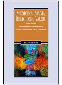 MEDICINA MAGIA RELIGIONE VALORI VOL 2