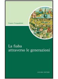 FIABA ATTRAVERSO LE GENERAZIONI (LA)