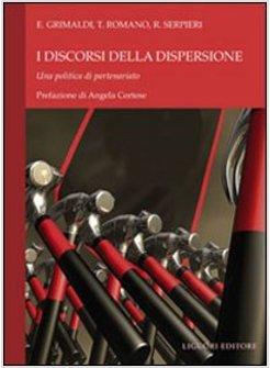 I DISCORSI DELLA DISPERSIONE. UNA POLITICA PARTENARIATO 