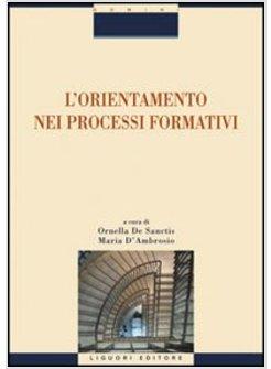 L'ORIENTAMENTO NEI PROCESSI FORMATIVI